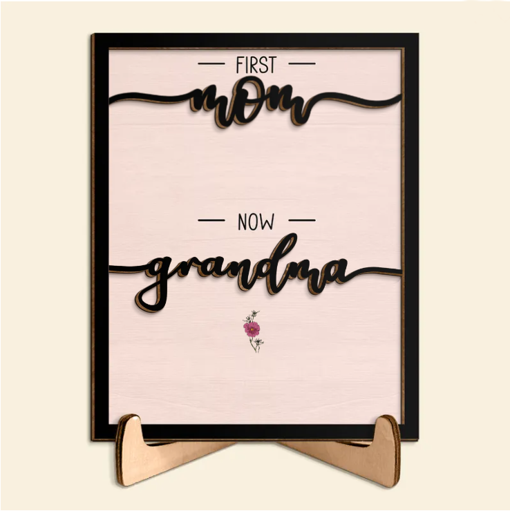 First Mom Now Grandma - Personalized 2 Layers Wooden Plaque