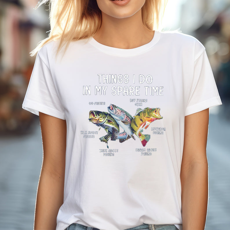 Fishing Things I Do In My Spare Time Shirt, Fishing T-shirt, Fishing Lover Gift