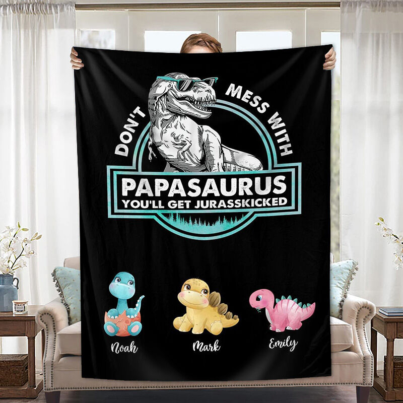 💖For Dad Blanket👨Personalized Name Blanket with Papasaurus Pattern Best Gift for Father's Day "You'll Get Jurasskicked"
