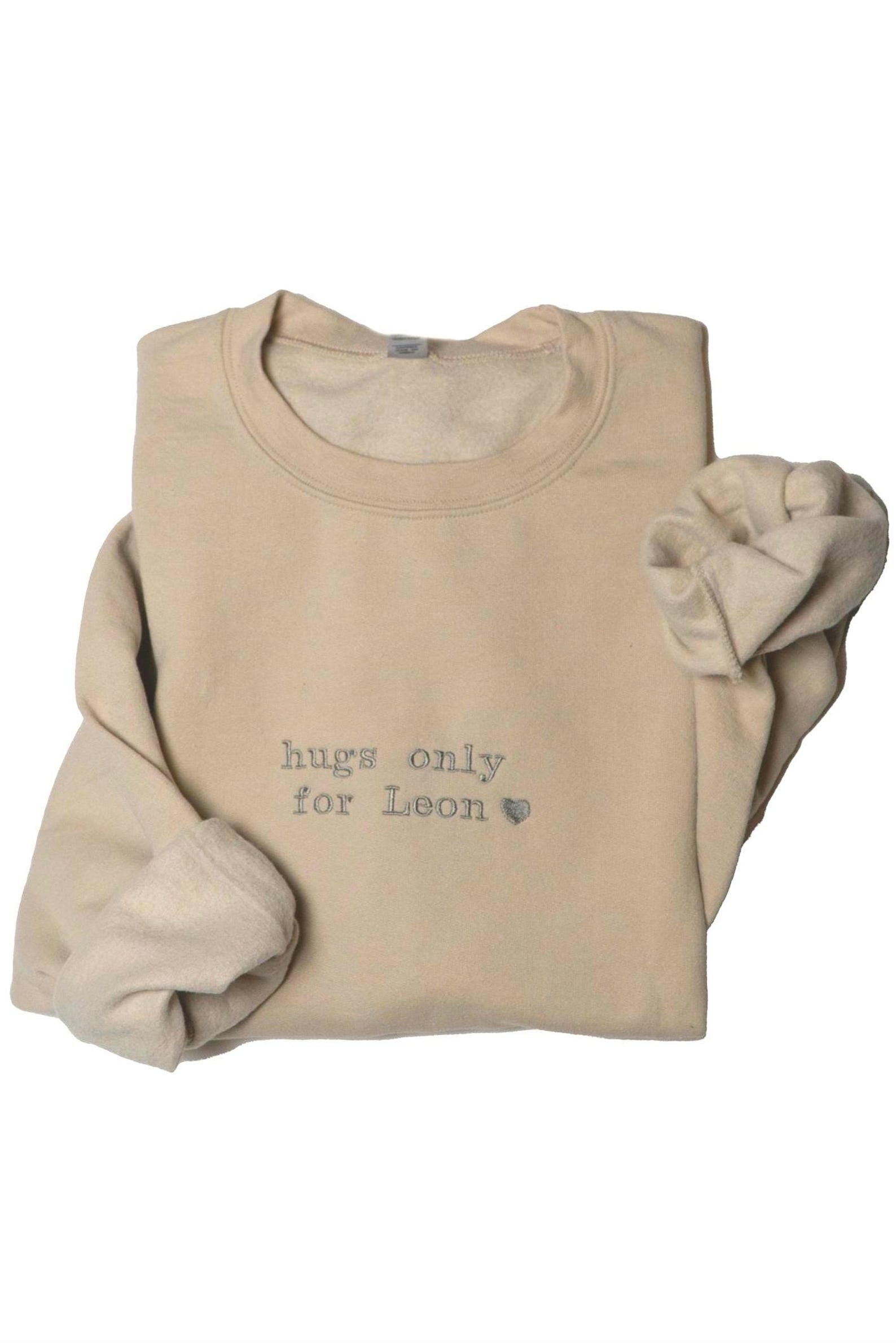 Custom Valentine's Day Hugs Only For Her Embroidery Sweatshirt