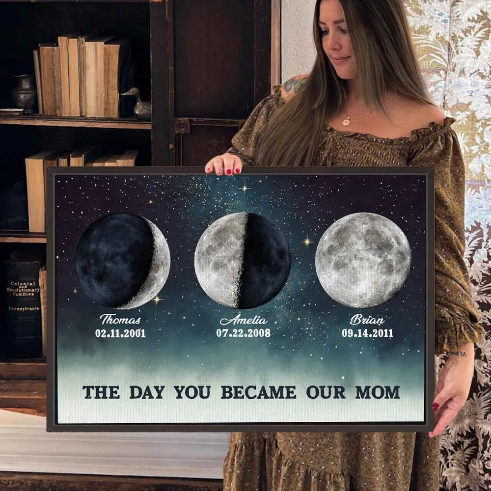 The Day You Became Mom Custom Birth Moon Phase Canvas