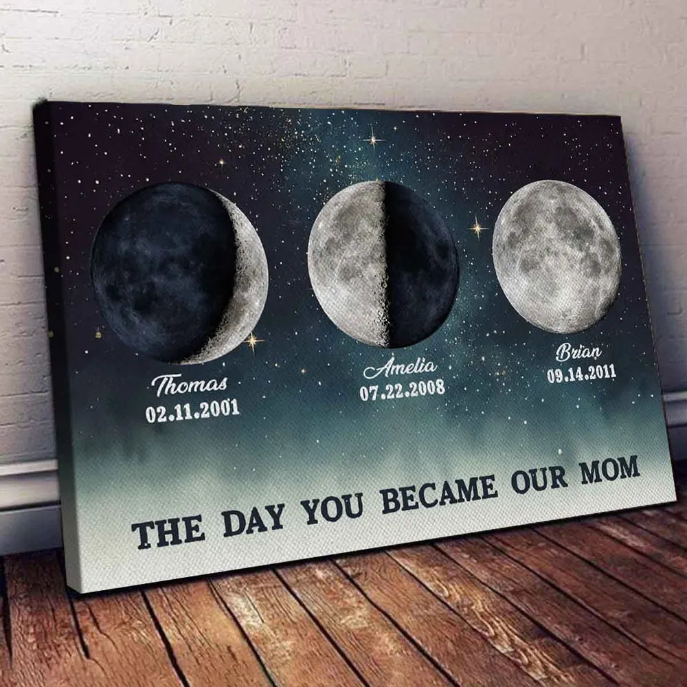 The Day You Became Mom Custom Birth Moon Phase Canvas