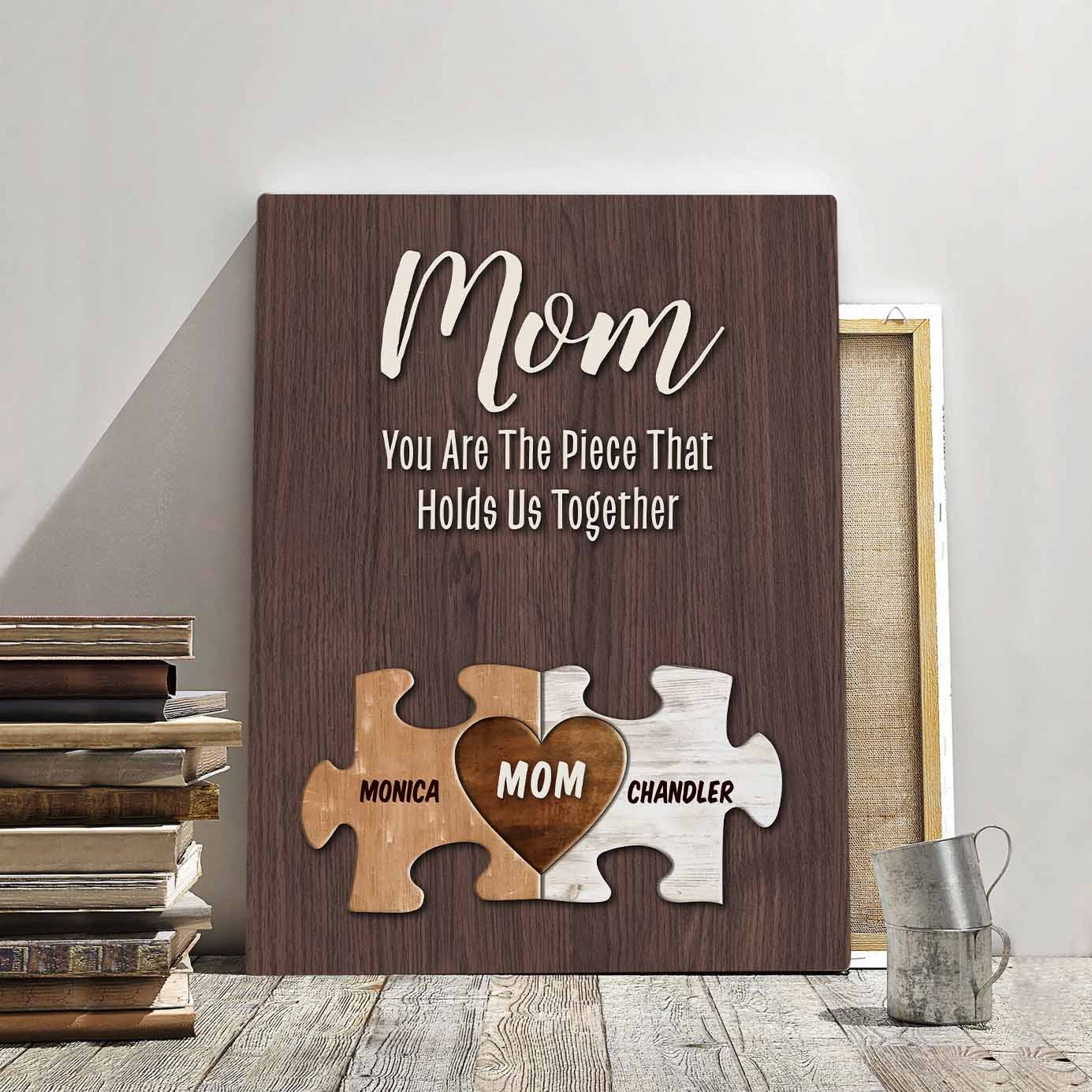 The Piece That Holds Us Together Puzzle Customizable Canvas