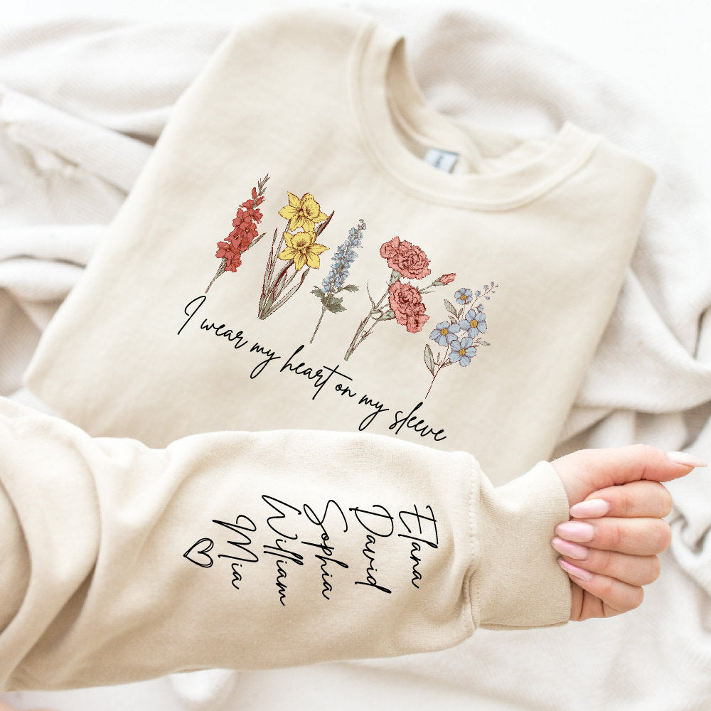I Wear My Heart On My Sleeve Sweatshirt, Personalize Mom Gift Sweatshirt, Birth Month Flower Gift for Grandma, Gigi Gift, Granny Gift