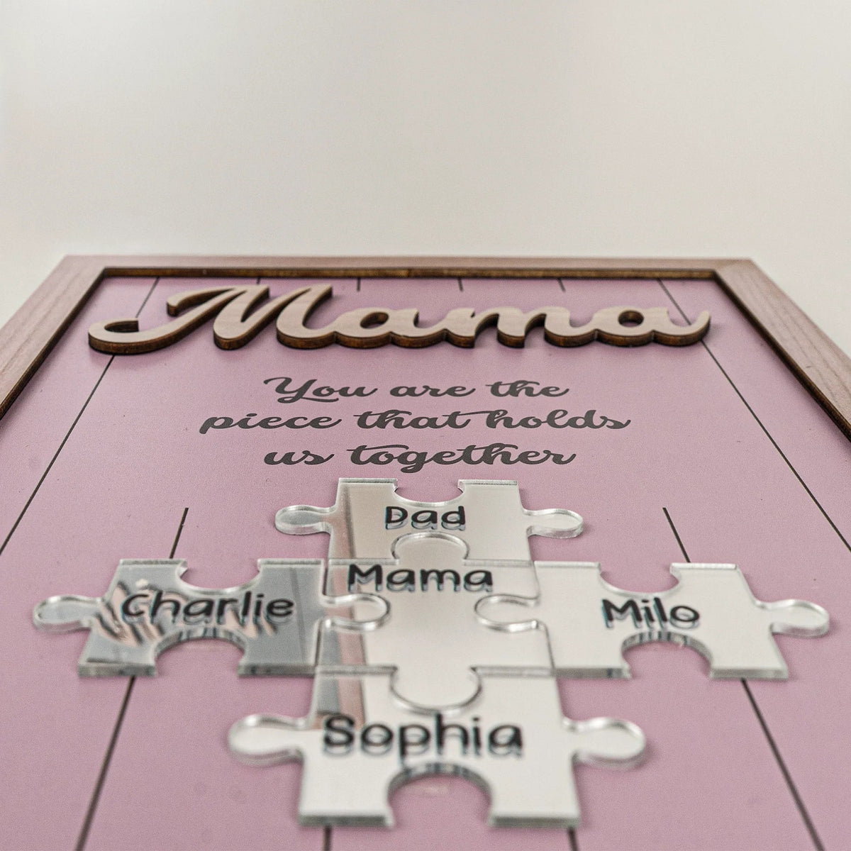 You Are The Piece That Holds Us Together Mother's Day Gift New Version - Personalized Wooden Plaque
