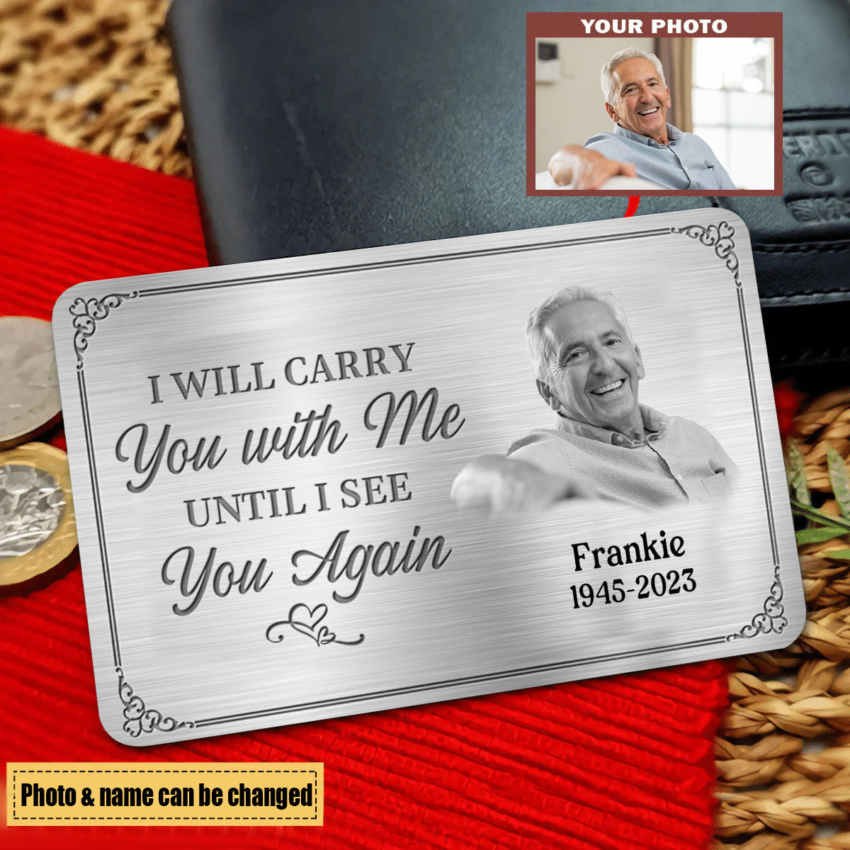 Custom Photo I'll Carry You With Me Until I See You Again - Memorial Personalized Custom Aluminum Wallet Card - Sympathy Gift For Family Members