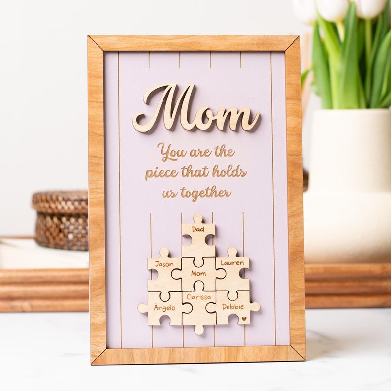 Mom Puzzle Sign Custom Engraved Wood Sign Piece That Holds Us Together Mother's Day Gift