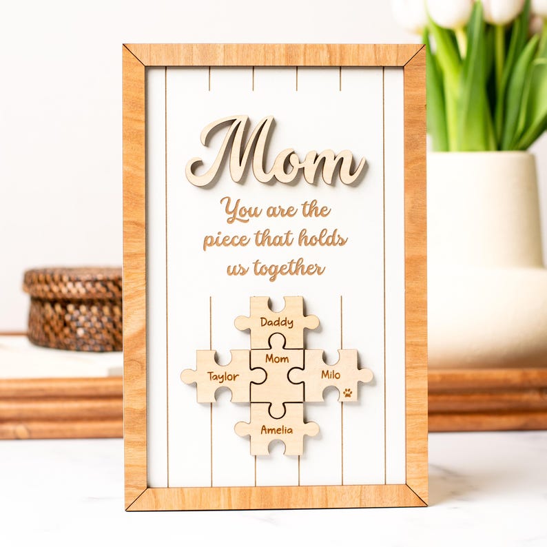 Mom Puzzle Sign Custom Engraved Wood Sign Piece That Holds Us Together Mother's Day Gift