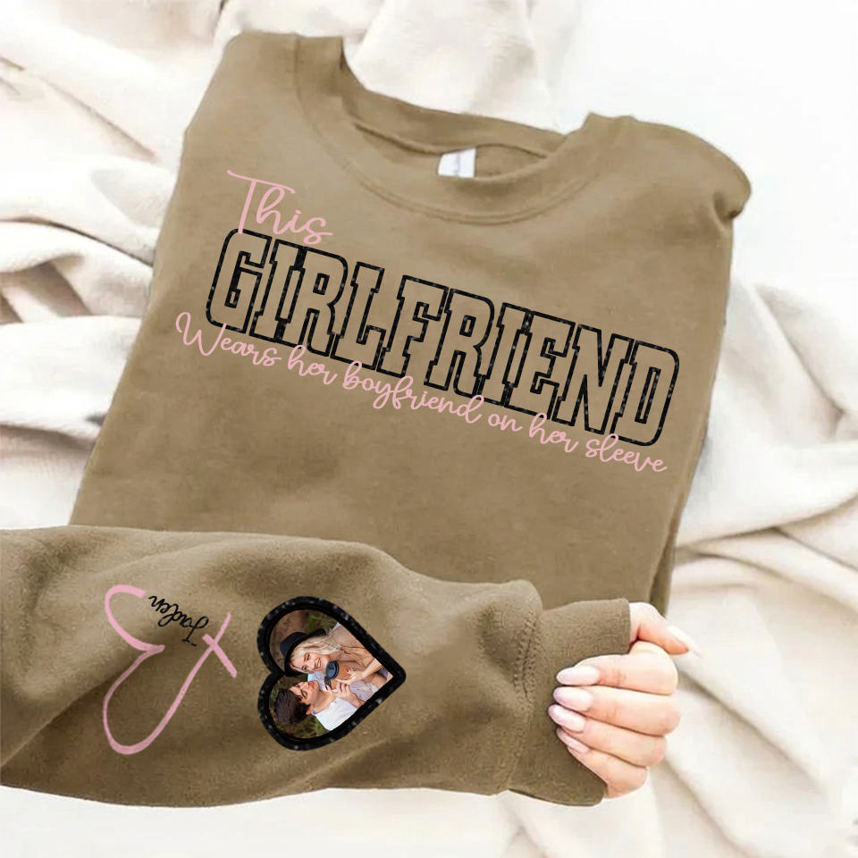 Custom Wear Your Heart On Your Sleeve Girlfriend Sweatshirt - Can Be Printed With Names And Couple Photos, The Perfect Valentine's Day Gift.