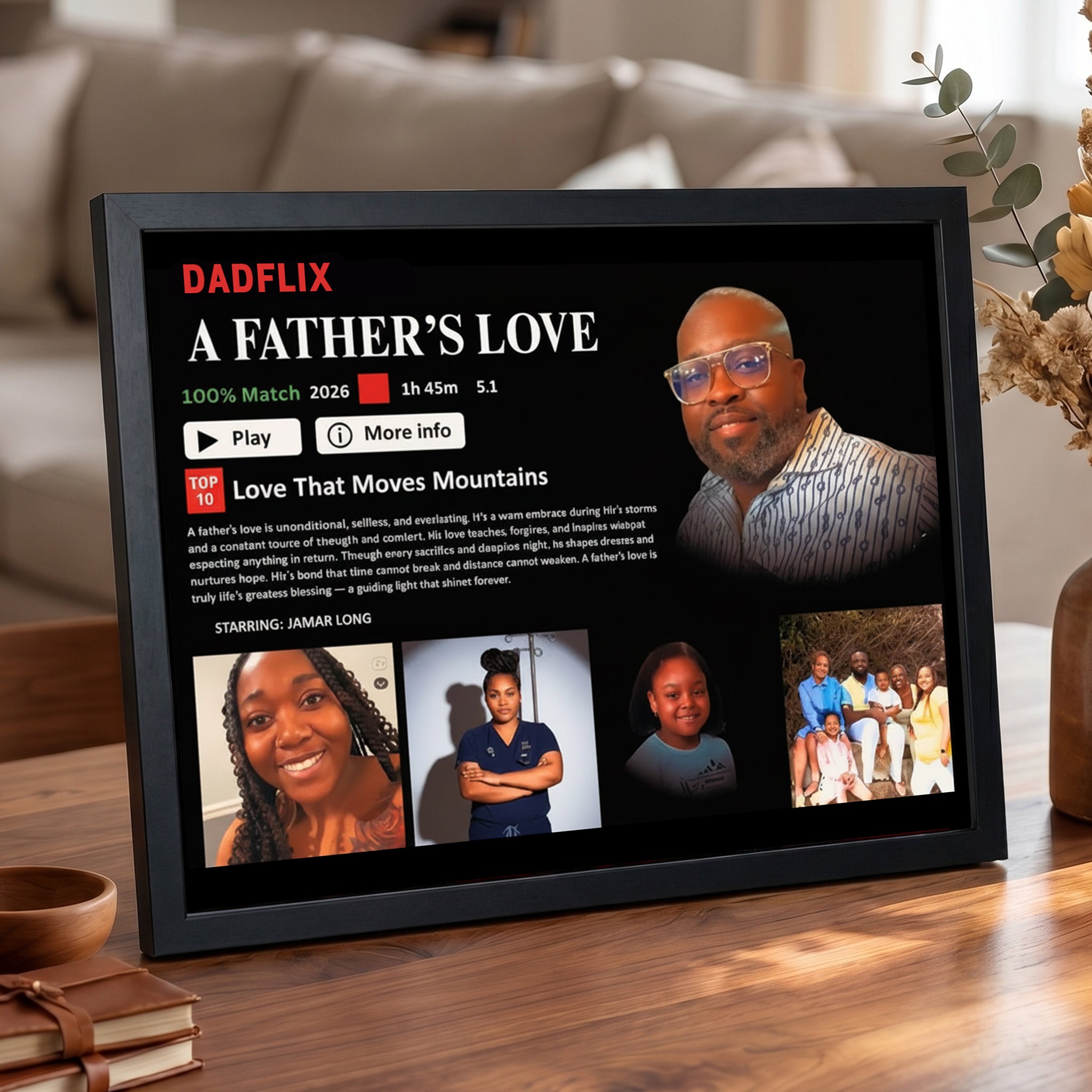 A Father’s Love Can Move Mountains – Custom Photo Dadflix Movie Frame for Father’s Day