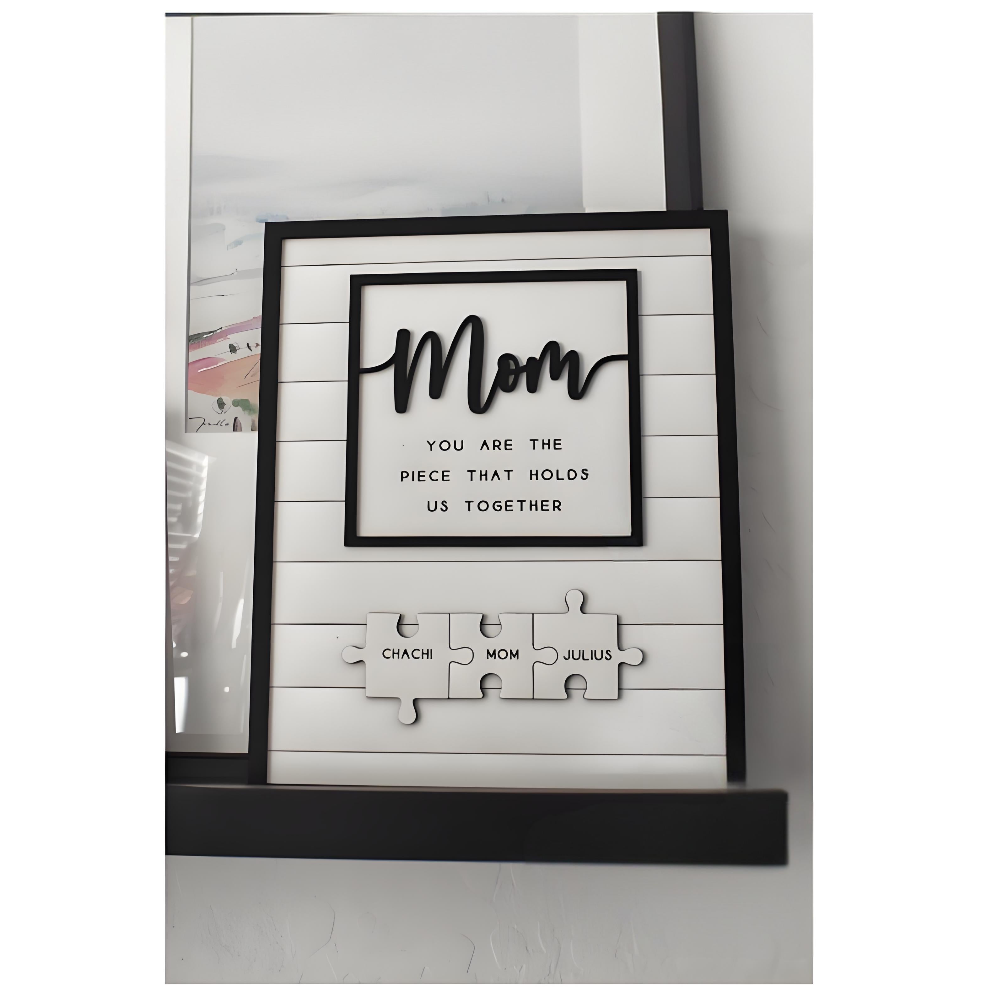 Custom Jigsaw Puzzle Sign You Are The Piece That Holds Us Together Treasure Gift For Mother's Day Gift