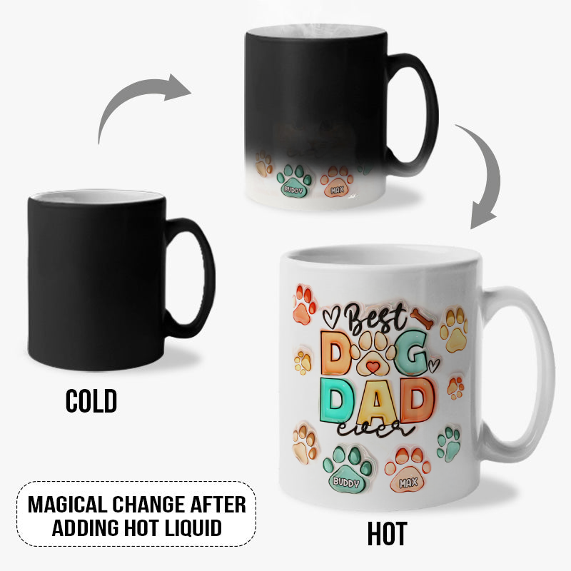 Best Dog Mom Dad Ever - Color Changing Magic 3D Inflated Effect Printed Mug-For Mom,Mother's Day Gift