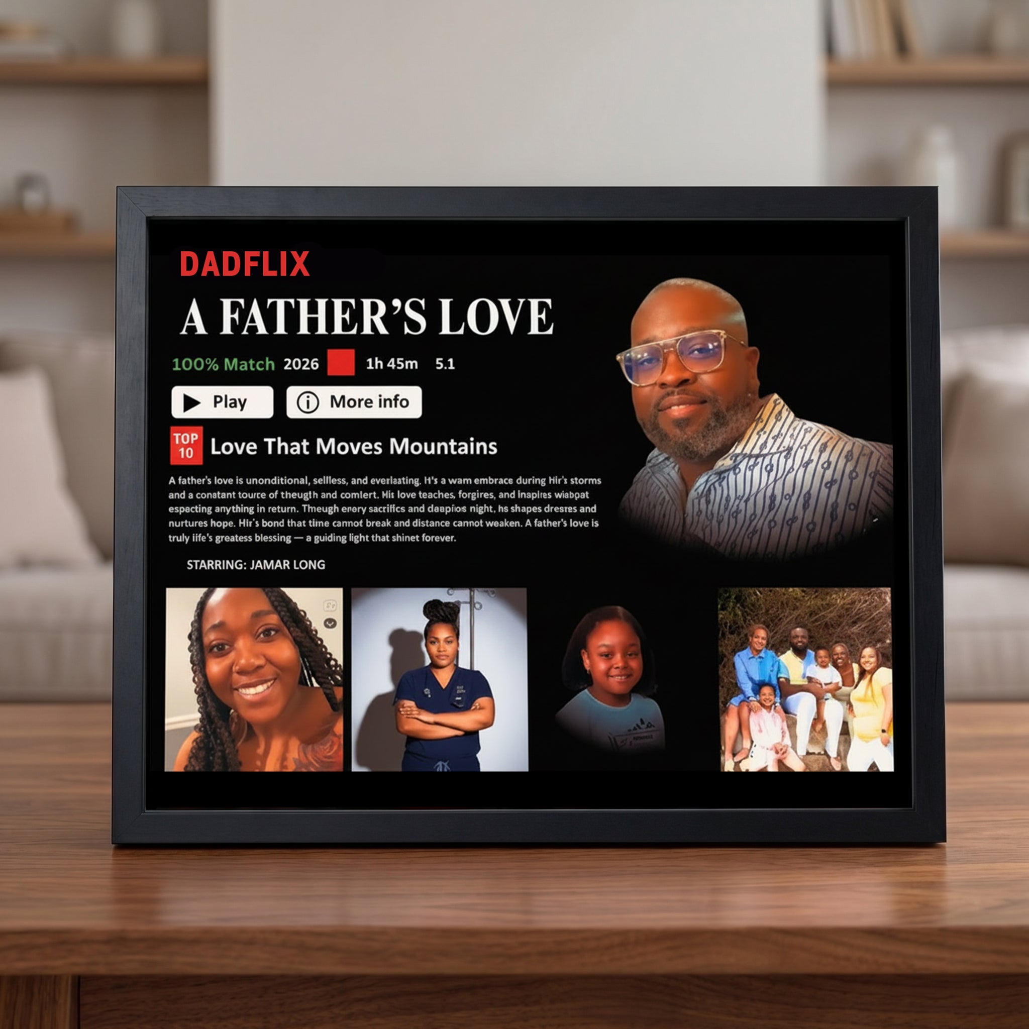 A Father’s Love Can Move Mountains – Custom Photo Dadflix Movie Frame for Father’s Day