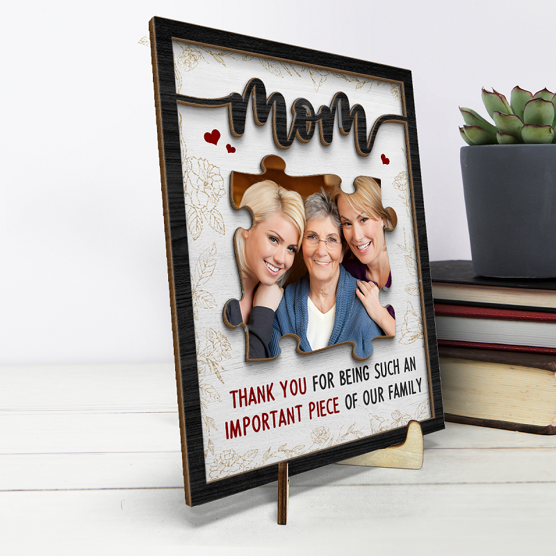 Personalized Upload Picture Frame Thank You For Being Such An Important Piece Of Our Family