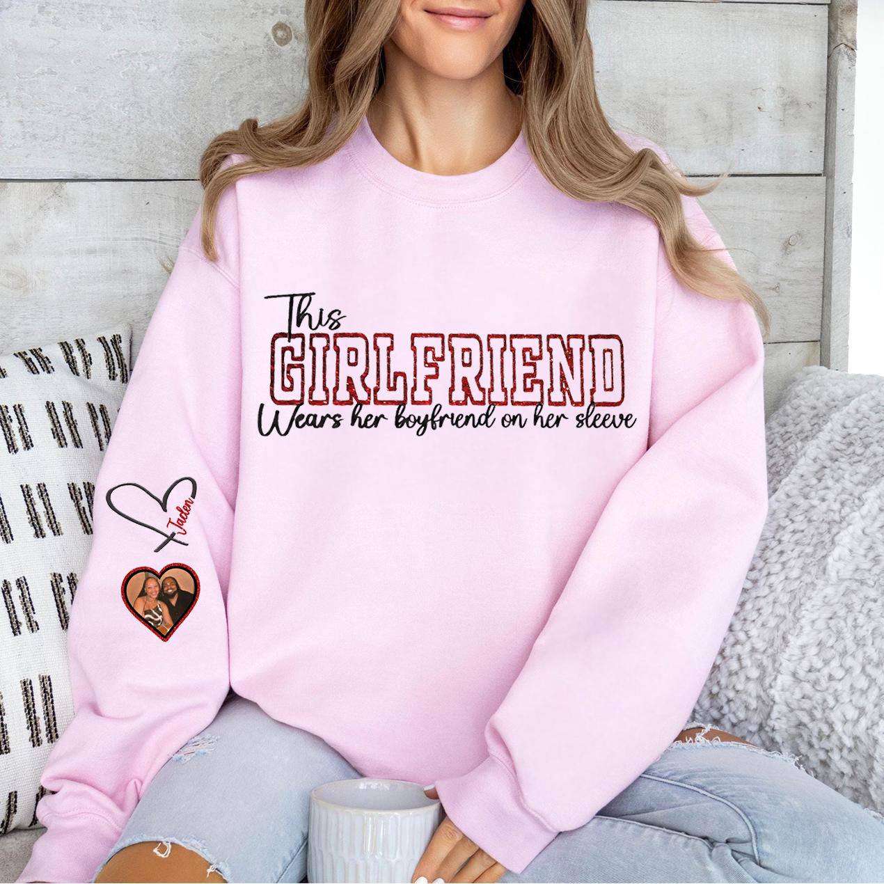 Custom Wear Your Heart On Your Sleeve Girlfriend Sweatshirt - Can Be Printed With Names And Couple Photos, The Perfect Valentine's Day Gift.