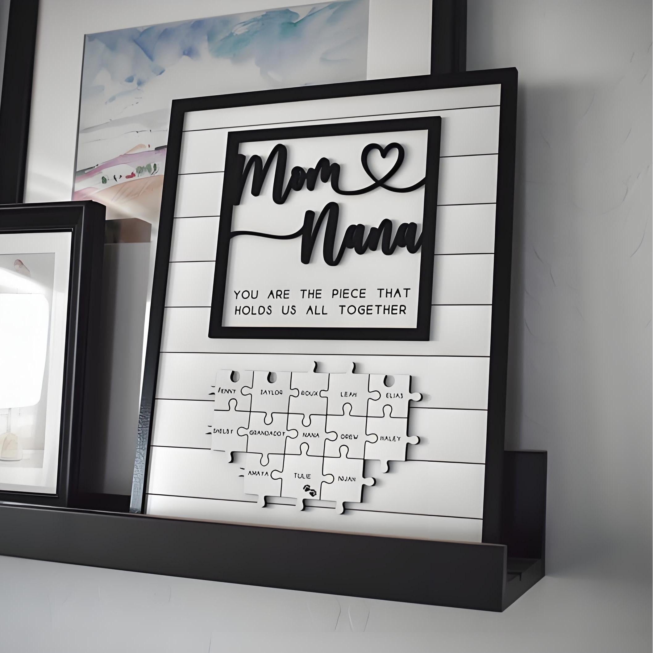 Custom Mom And Nana Puzzle Sign For Heart-Felt Gift You Are The Piece That Holds Us Together