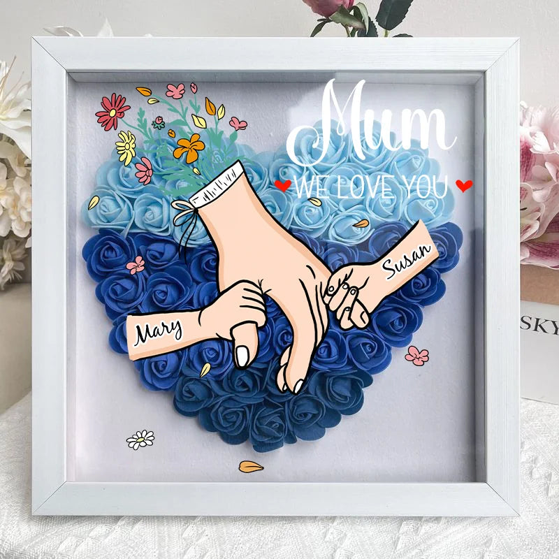We Love You Mommy Hand Holding - Personalized Flower Shadow Box