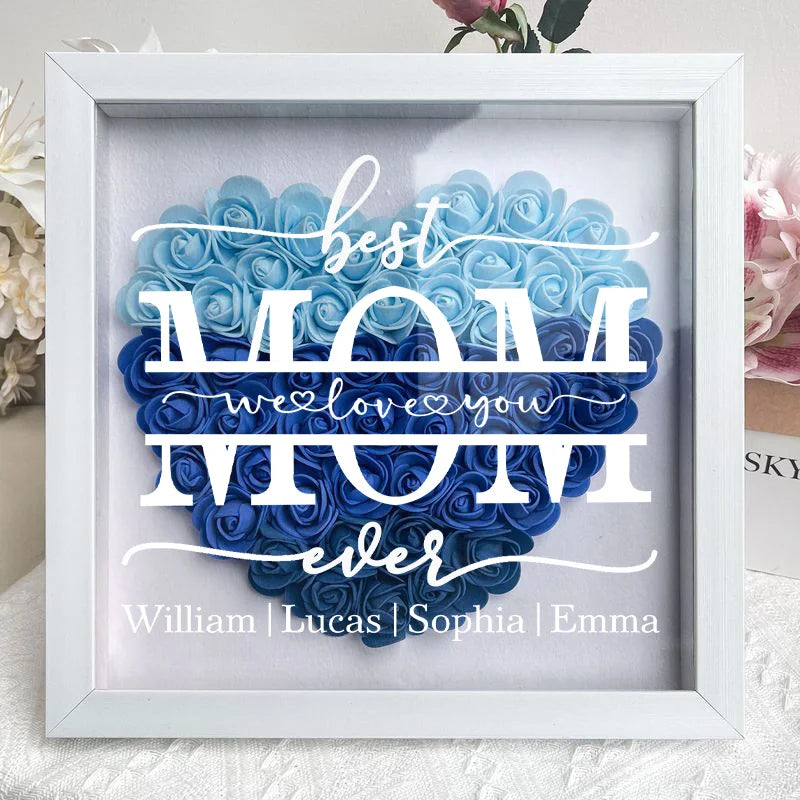 "Best Mom Ever" Heart Shaped Flower Shadow Box | Customized Gift for MUM, Nana Grandma
