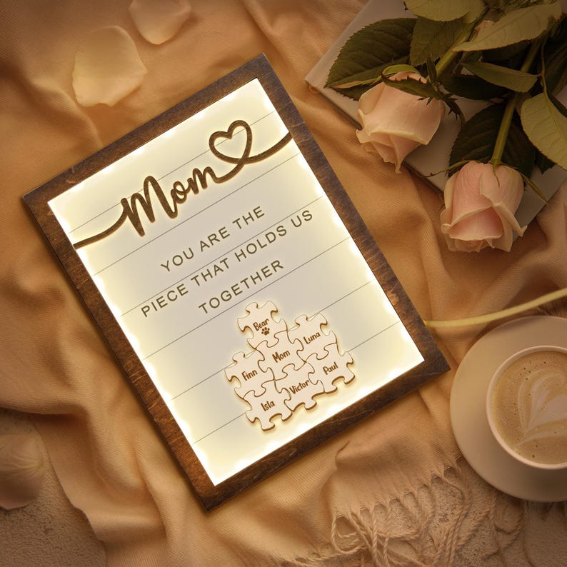 Mom You Are The Piece That Holds Us Together Custom Wooden Sign With Led Light