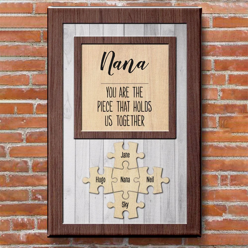 Custom You Are The Piece That Holds Us Together Puzzle Premium Canvas