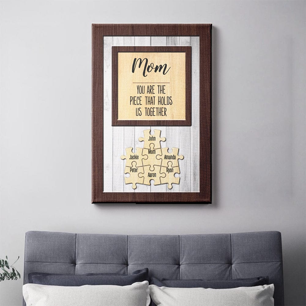 Custom You Are The Piece That Holds Us Together Puzzle Premium Canvas