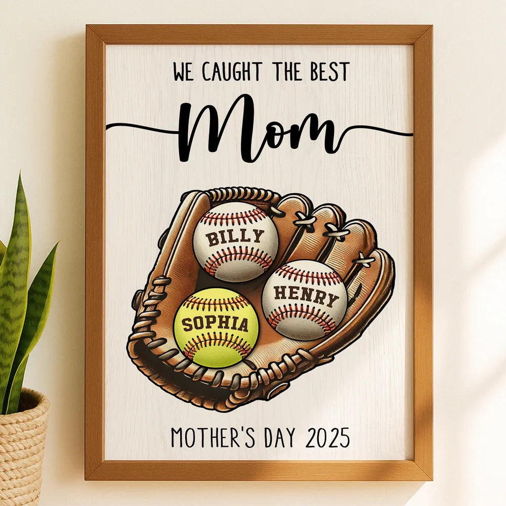 Custom We Caught The Best Mom Baseball & Softball Poster With Kid's Name, Mother's Day