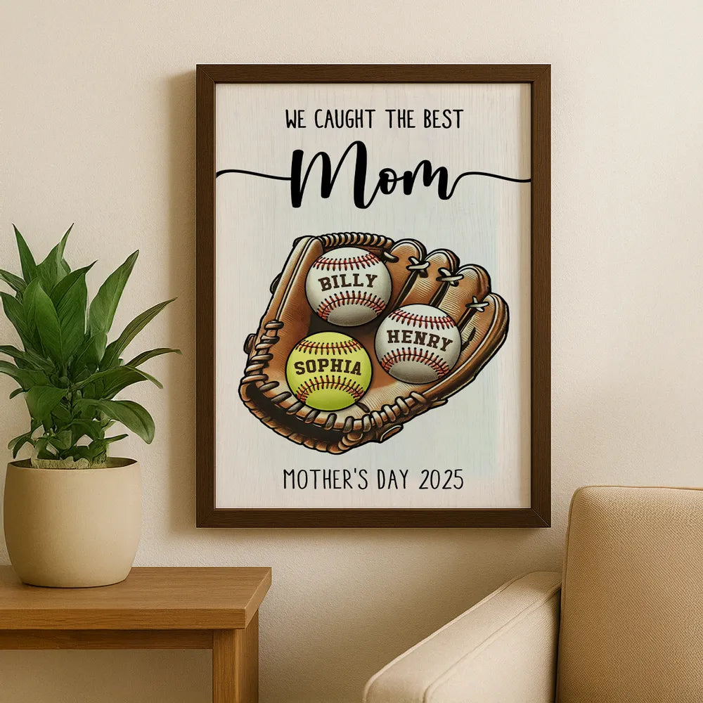 Custom We Caught The Best Mom Baseball & Softball Poster With Kid's Name, Mother's Day