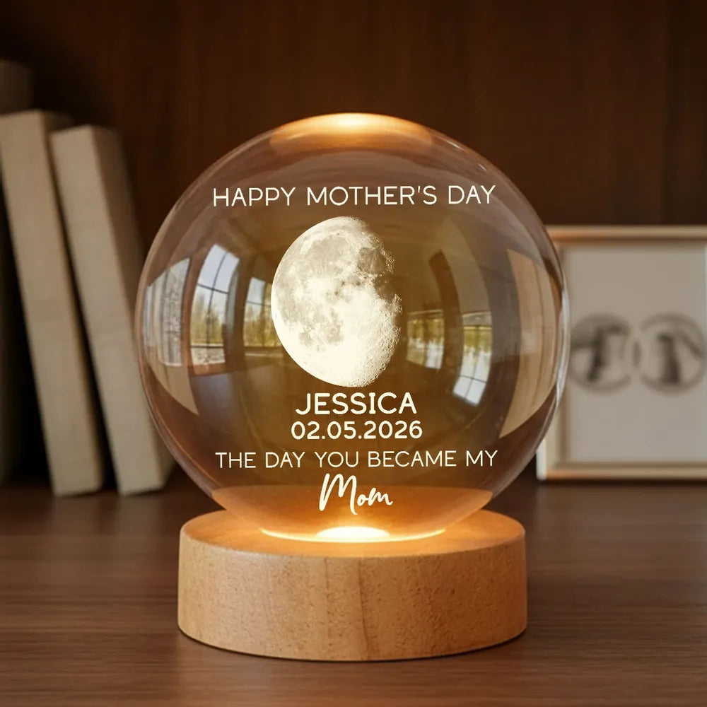 The Days You Became Our Mom Custom Moon Phase - Personalized Crystal Ball LED Night Light - Mother's Day Gift For Mom