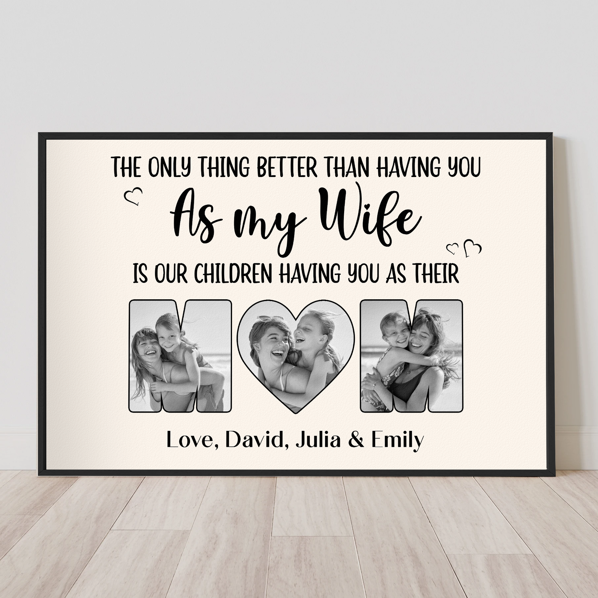 Our Children Having You As Their Mom, Mother'S Day Gift For Wife - Personalized Poster