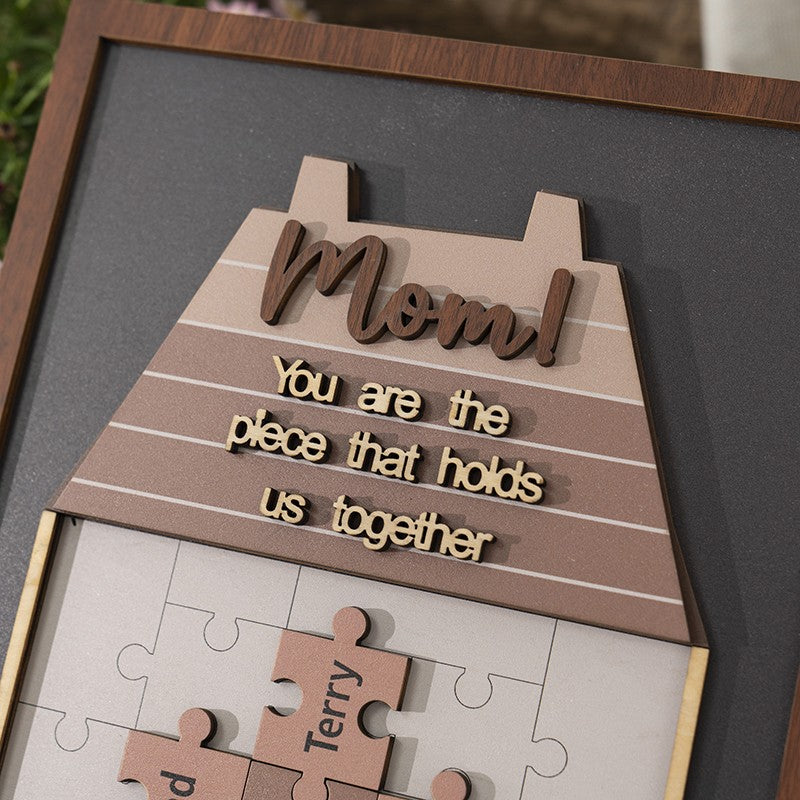 New Arrival - Mom You Are The Piece That Holds Us Together Wooden Puzzle Piece