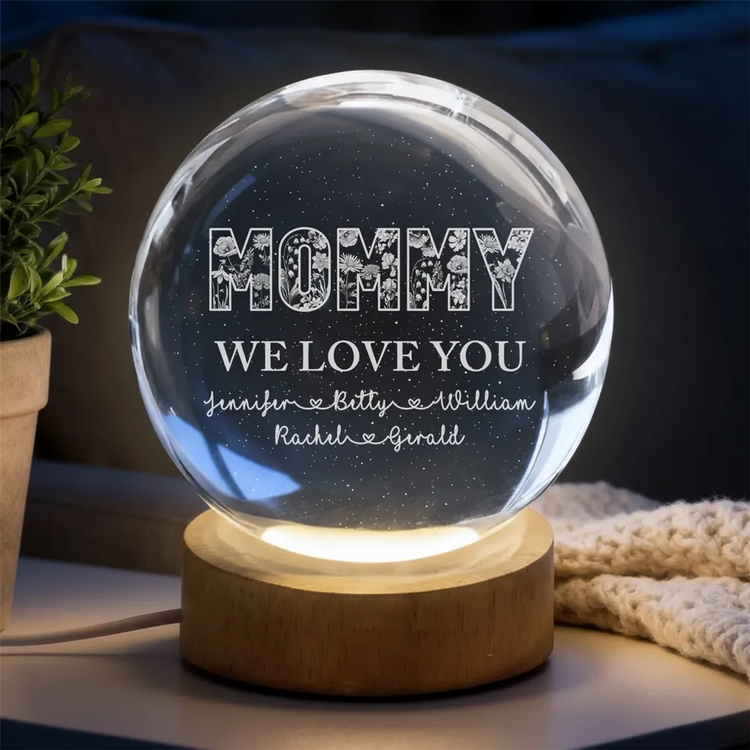 Personalized Mom We Love You - Personalized Custom Crystal Globe Lamp