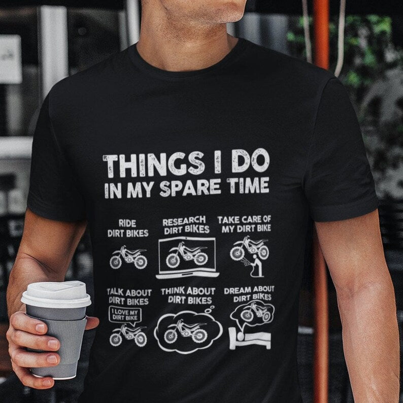 Things I Do in My Spare Time Funny Shirt,  Motorcycle Shirt, Gift for Biker