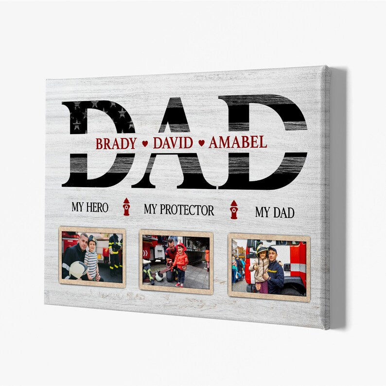Custom Gift For Firefighter Dad, Personalized My Hero My Protector Canvas, Fireman's Lover Gift
