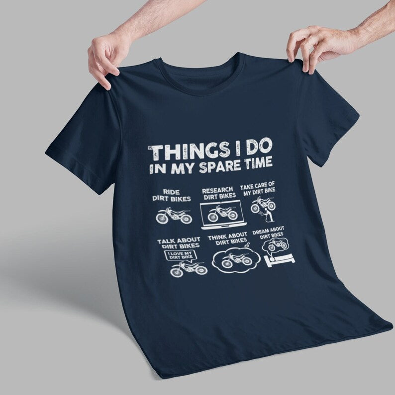 Things I Do in My Spare Time Funny Shirt,  Motorcycle Shirt, Gift for Biker