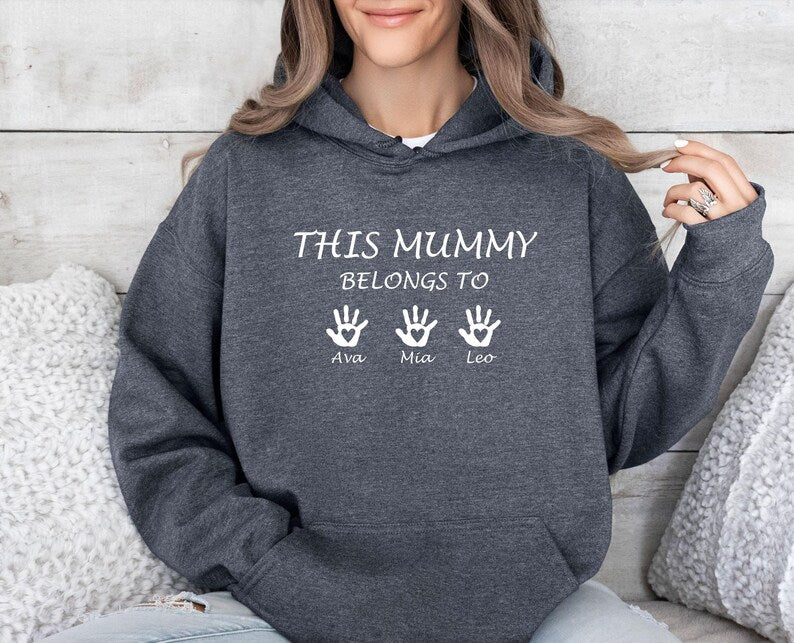 Custom This Mummy Belongs, Custom Mama Hoodie,Mothers Day Hoodie