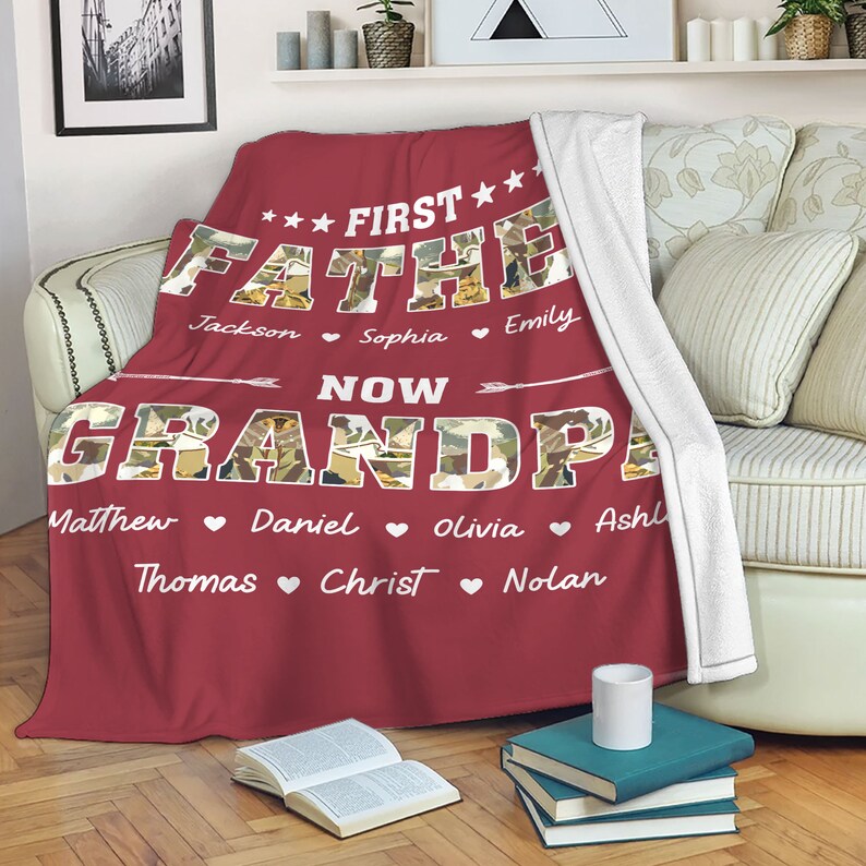 Custom First Dad Now Grandpa Soft Cozy Sherpa Fleece Throw Blankets, Father's Day Gift For Dad