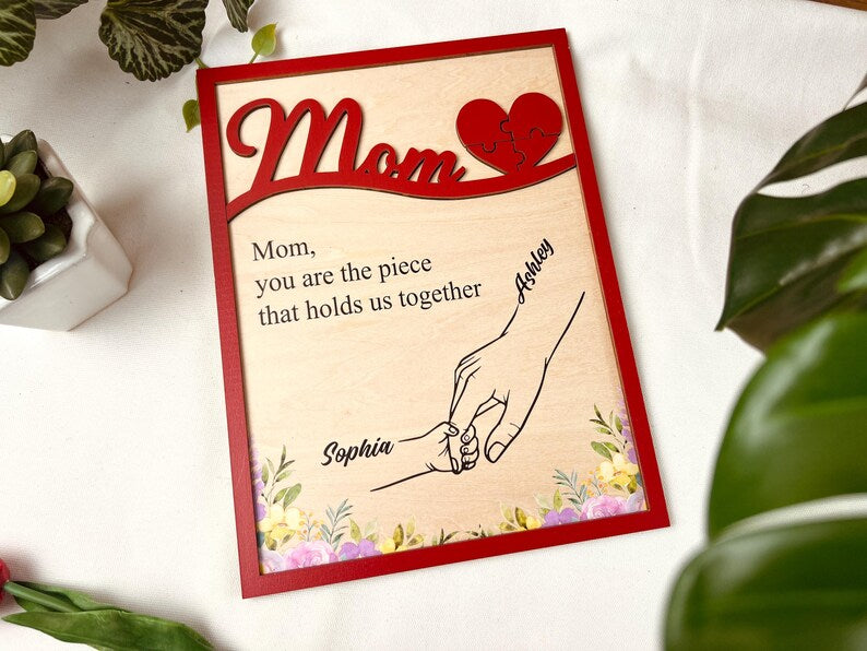 Custom You Are The Piece That Holds Us Together Mother’S Day Puzzle Sign