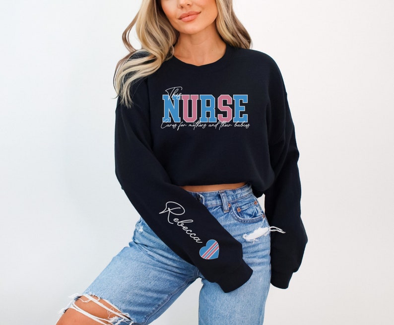 Custom Name Mother Baby Nurse Sweatshirt