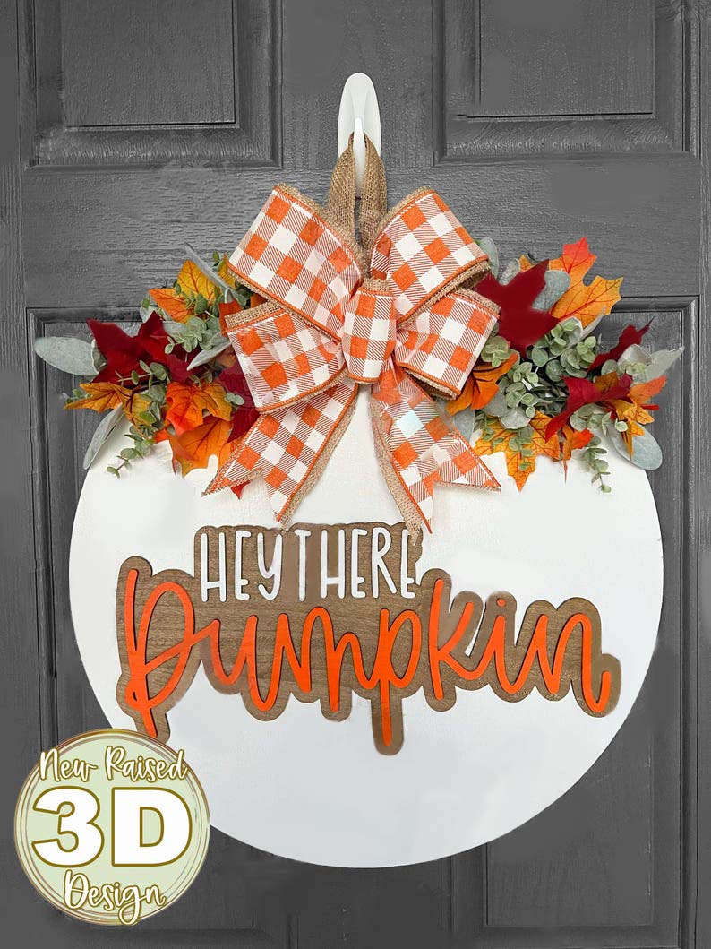 Hey There Pumpkin 3D Fall Front Door Decor