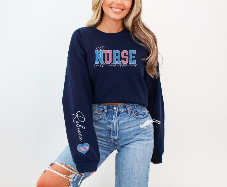 Custom Name Mother Baby Nurse Sweatshirt