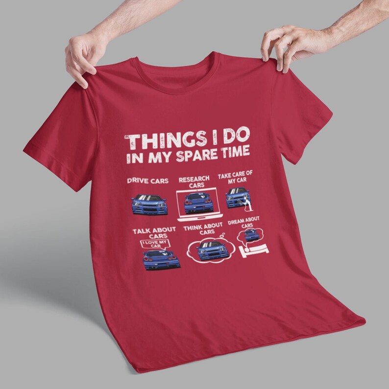 Things I Do in My Spare Time Shirt, Funny Car T-shirt, Gifts for Car Guys, Car Lover Shirt