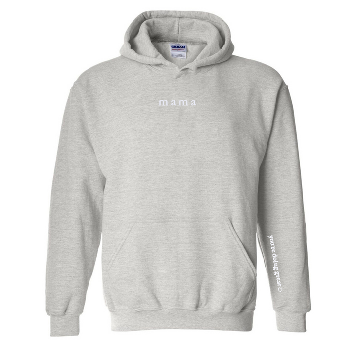 Mama 'You're Doing Great Reminder' Embroidered Hoodie
