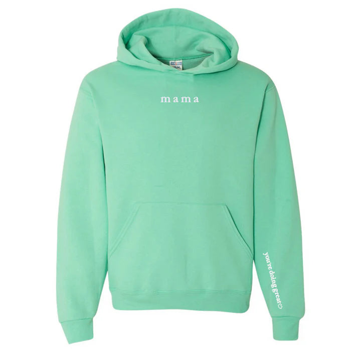 Mama 'You're Doing Great Reminder' Embroidered Hoodie