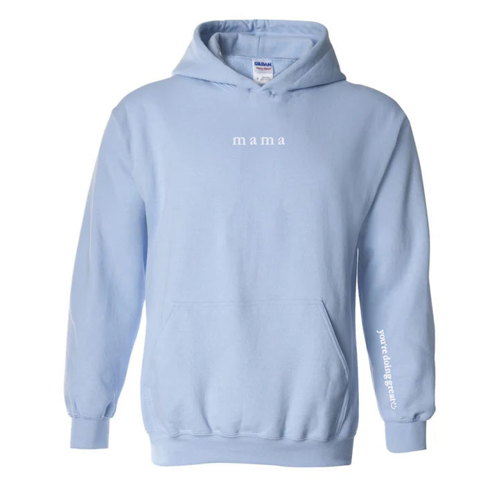 Mama 'You're Doing Great Reminder' Embroidered Hoodie