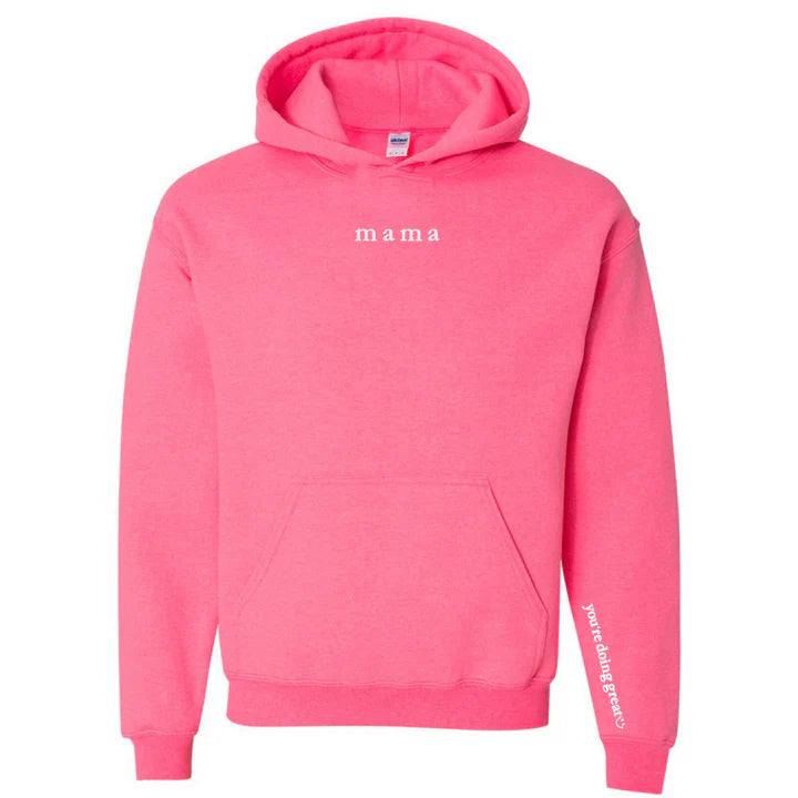 Mama 'You're Doing Great Reminder' Embroidered Hoodie