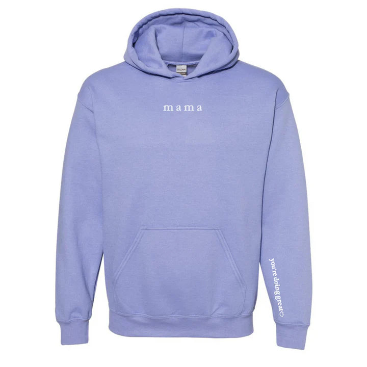 Mama 'You're Doing Great Reminder' Embroidered Hoodie