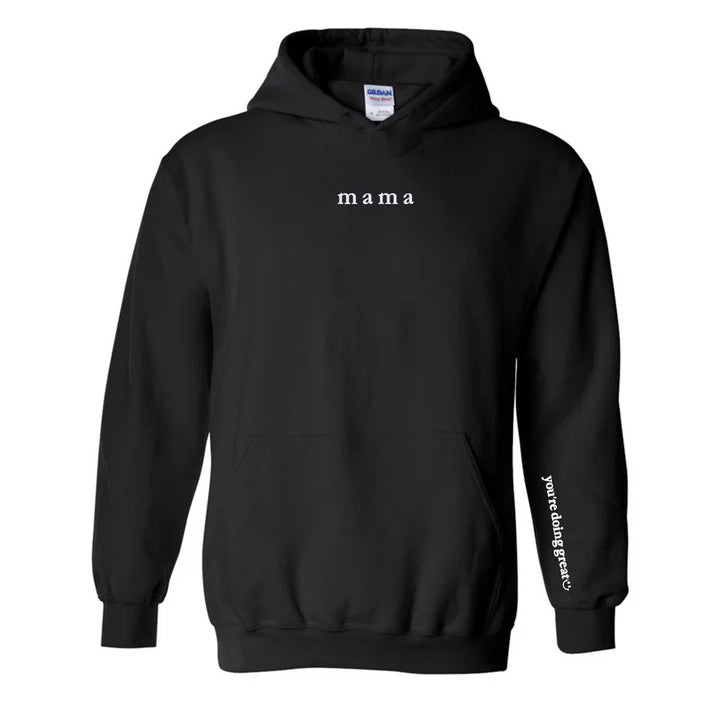 Mama 'You're Doing Great Reminder' Embroidered Hoodie
