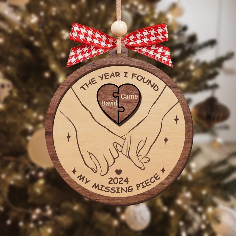 Custom The Year I Found My Missing Piece 2-Layered Wooden Couple Ornament