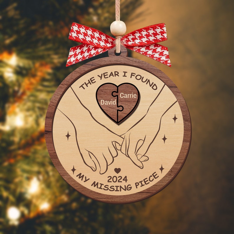 Custom The Year I Found My Missing Piece 2-Layered Wooden Couple Ornament