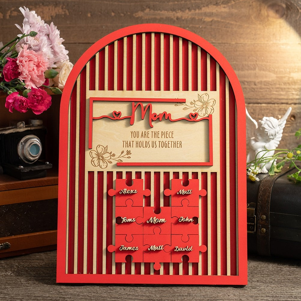 Mom You Are The Piece That Holds Us Together Gate Shape Wooden Puzzle Piece Mother's Day Sign